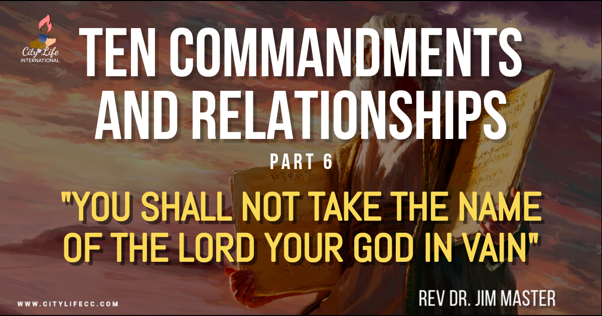 You Shall Not Take The Name Of The Lord In Vain.