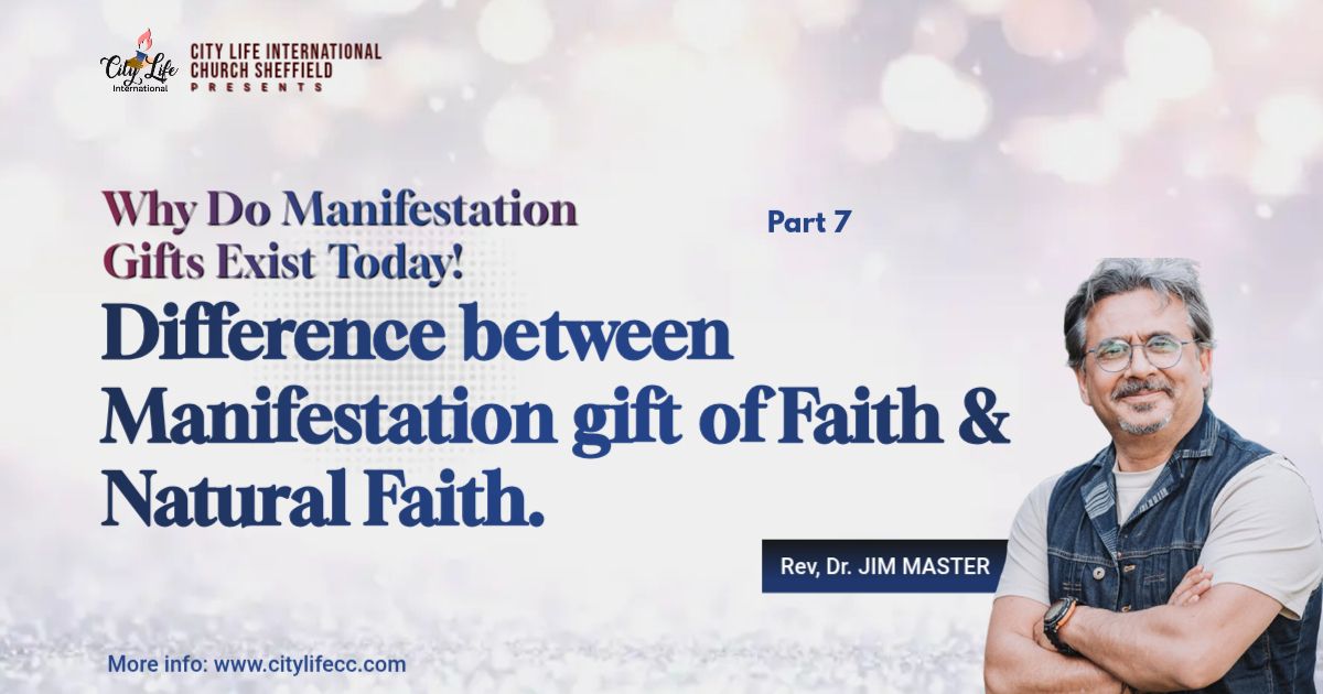 Difference between Manifestation gift of Faith & Natural Faith.