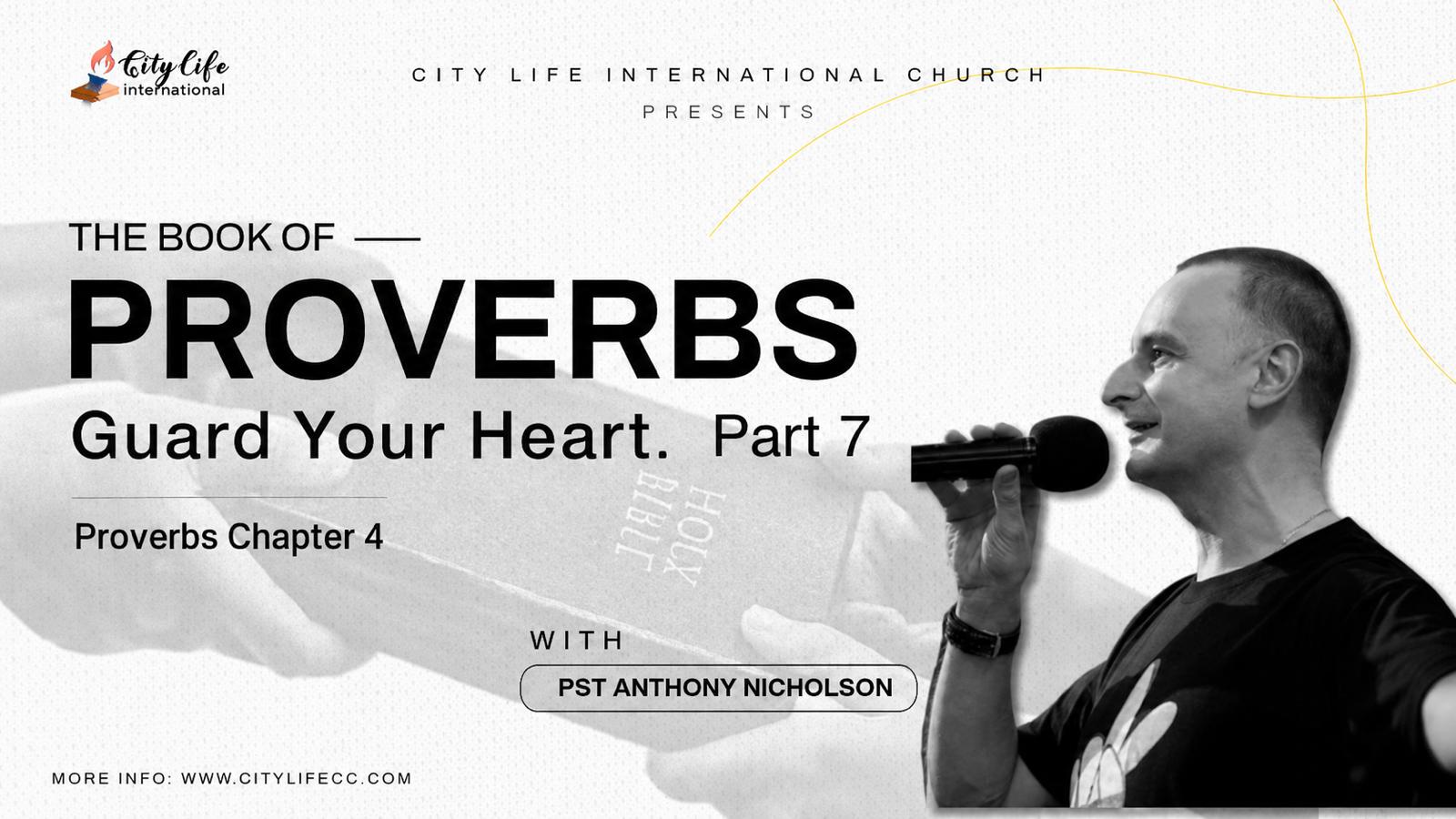The Book of Proverbs Part 7 Guard Your Heart